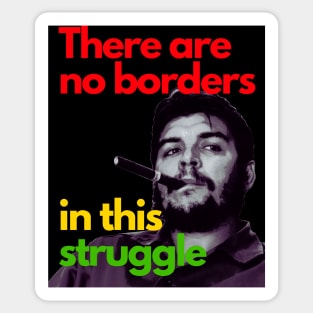 CHE GUEVARA There are no borders in this struggle Sticker